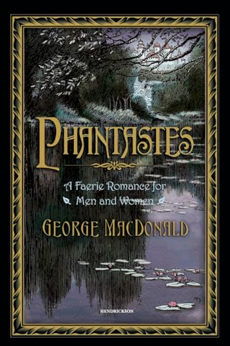 Phantastes: A Faerie Romance for Men and Women