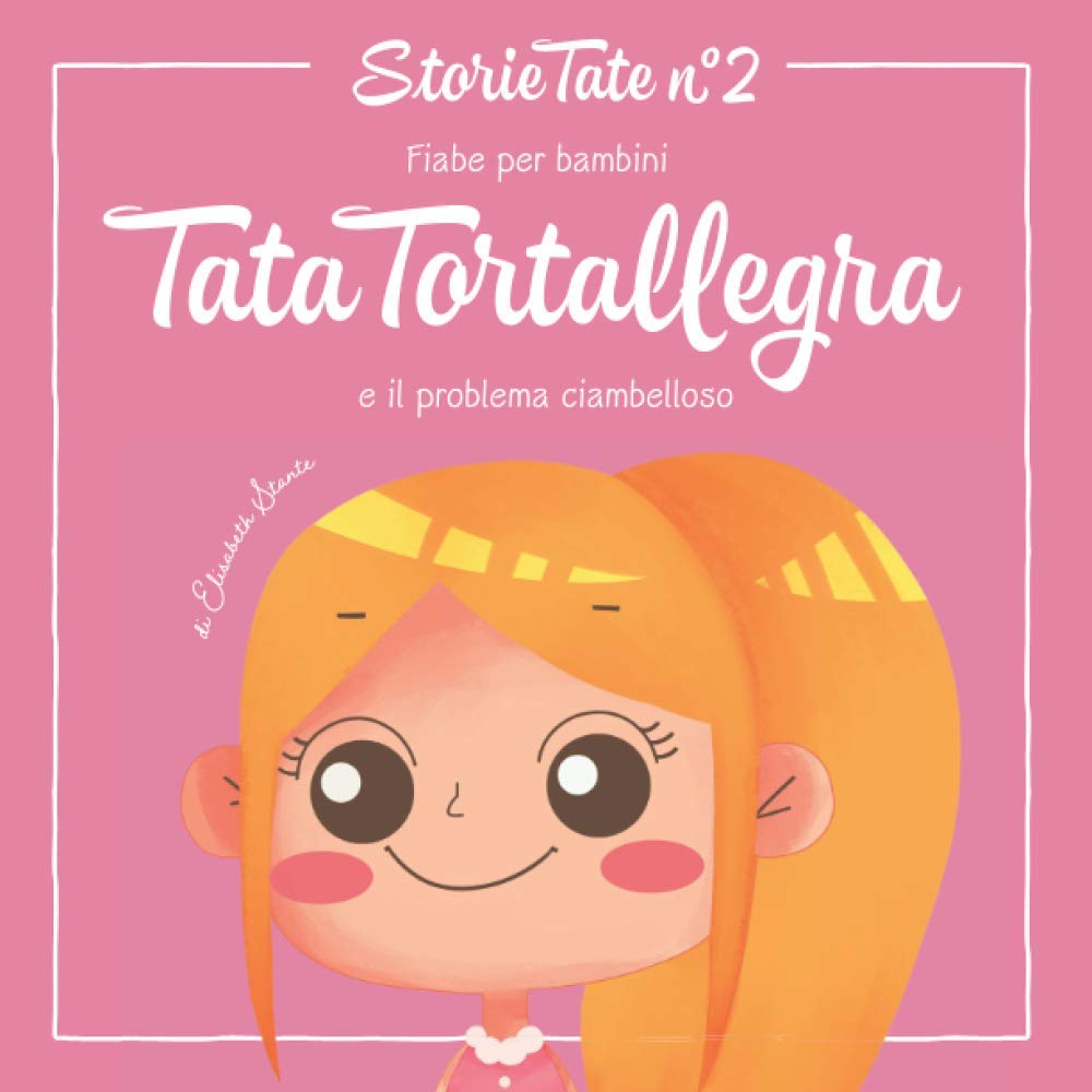 Fiabe Per Bambini: Tata Tortallegra e il problema ciambelloso: Le Più Belle Favole della Buonanotte