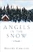 Angels in the Snow: A Novella
