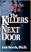 KILLERS NEXT DOOR, THE
