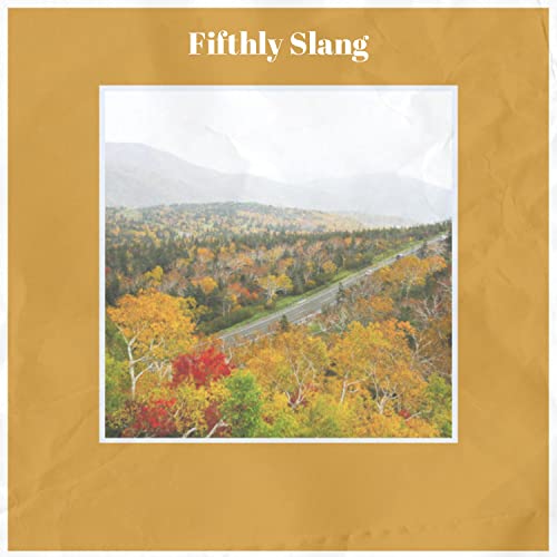 Fifthly Slang by VARIOUS ARTISTS on Prime Music