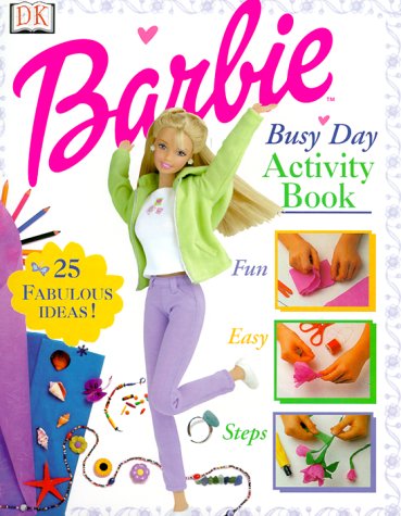 Barbie Fun-to-Make Activity Book: DK Publishing: 9780789453334: Amazon ...