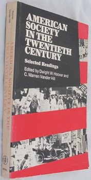 Paperback American Society in the Twentieth Century: Selected Readings Book
