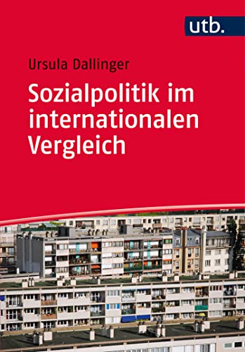 Sozialpolitik im internationalen Vergleich (German Edition)