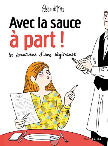 Télécharger Avec la sauce à part ! (Marabulles - Filles) PDF Ebook En Ligne