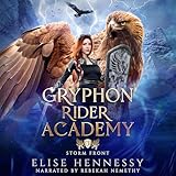  Gryphon Rider Academy 3: Storm Front (a Young Adult Fantasy)
