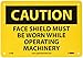 NMC C155R OSHA Sign, Legend "CAUTION - FACE SHIELD MUST BE WORN WHILE OPERATING MACHINERY", 10" Length x 7" Height, Rigid Plastic, Black on Yellow