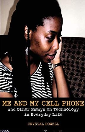 Me and My Cell Phone. And Other Essays On Technology In Everyday Life-Wow! eBook