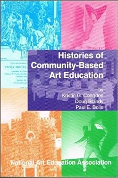 Histories of Community Based Art Education