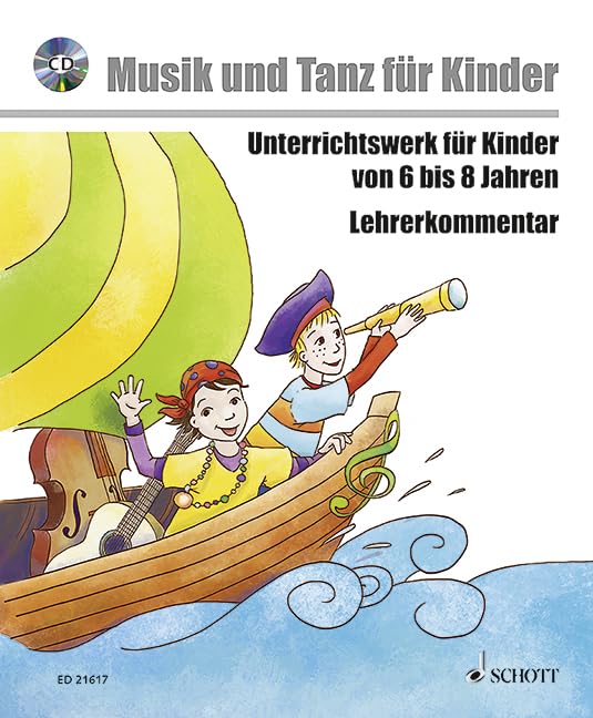 Musik voraus - Musik und Tanz für Kinder: Unterrichtswerk für Kinder von 6 bis 8 Jahren. Lehrerband.