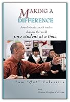 Making A Difference: Award Winning Math Teacher Changes the World One Student at a Time 093871774X Book Cover