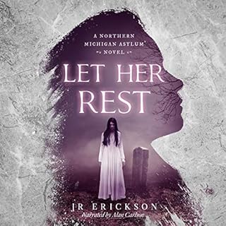 Let Her Rest Audiolibro Por J.R. Erickson arte de portada