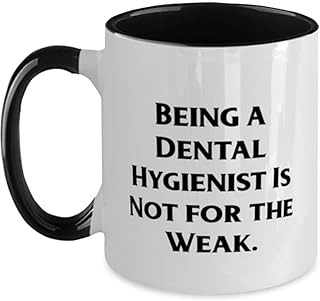 Being a Dental Hygienist Is Not for the. Two Tone 11oz Mug, Dental hygienist Cup, Funny Gifts For Dental hygienist from Friends, Gifts for coworkers under, Gifts for female coworkers, Gifts for male