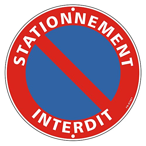 Panneau Stationnement Interdit Aluminium Réfléchissante Ø 300mm Panneau Métallique Interdiction de Stationner Stable et Durable, Etanche et Résistant aux UV, Facile à Installer