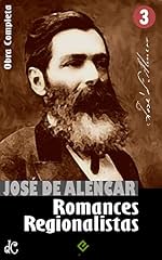 Capa de Obras Completas de José de Alencar III: Romances Regionalistas. "O Gaúcho" e mais 3 obras (Edição Definitiva)