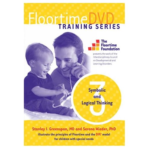FloortimeDVD Training Series. Set 3: Symbolic and Logical Thinking
