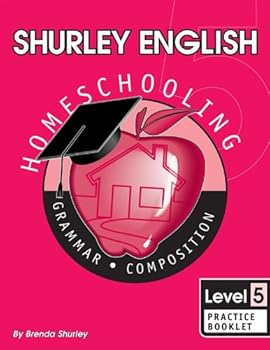 Paperback Shurley English Level 5, Practice Booklet: Home Schooling Edition Book