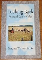 Looking Back Anza and Garner Valley 0971966133 Book Cover