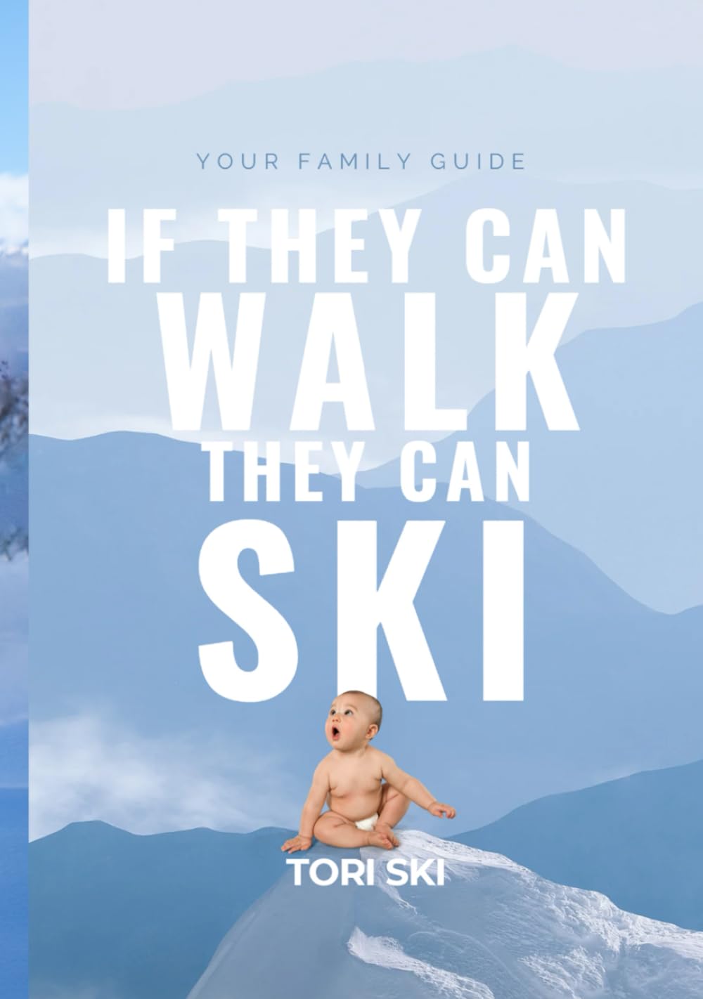 If They Can Walk They Can Ski      Hardcover – February 15, 2025