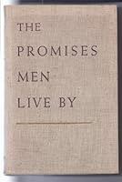 The Promises Men Live By B002FT7ALG Book Cover