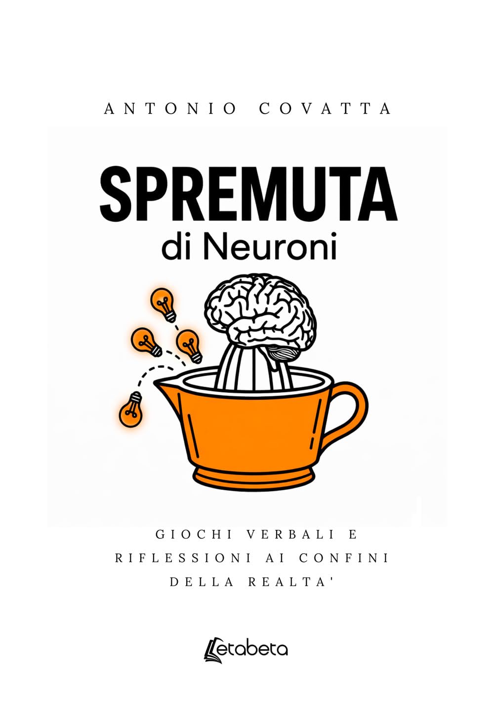 Spremuta di Neuroni: Giochi verbali e riflessioni ai confini della realtà