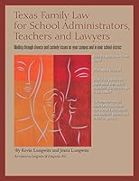 Texas Family law for School Administrators, Teachers, and Lawyers 0983308330 Book Cover