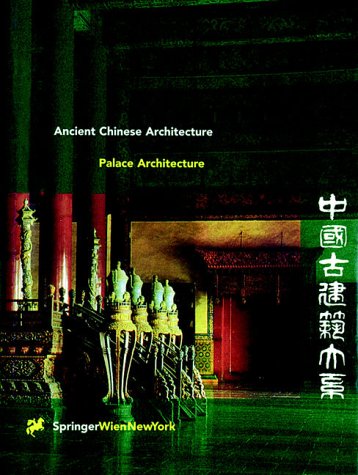 Palace Architecture (Ancient Chinese Architecture)