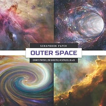 Outer Space Scrapbook Paper : Galaxy Pictures, 8x8 Decorative Craft Paper Pad, Designer Paper for Scrapbooking, Card Making, Origami, DIY Art Craft Projects, Nebula Space and Stars Design