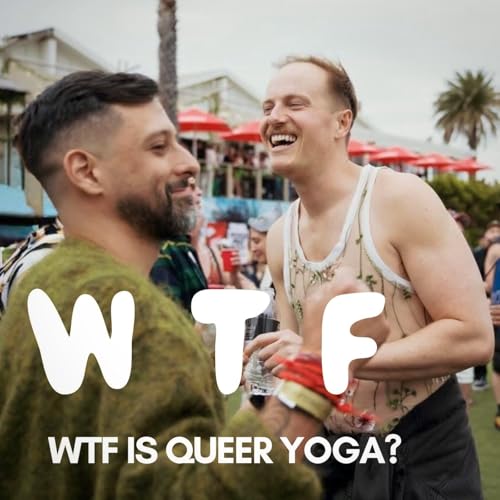 WTF is Queer Yoga