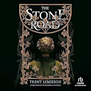 The Stone Road Audiobook By Trent Jamieson cover art