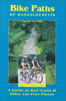 Paperback Bike Paths of Massachusetts : A Guide to Rail-Trails & Other Car-Free Places Book