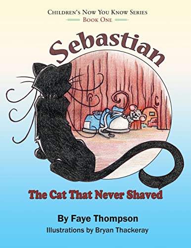 Sebastian: The Cat That Never Shaved 1503170454 Book Cover