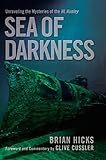 Sea of Darkness: Unraveling the Mysteries of the H.L. Hunley