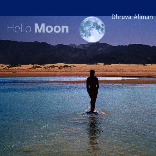 Play Hello Moon by Dhruva Aliman on Amazon Music Unlimited