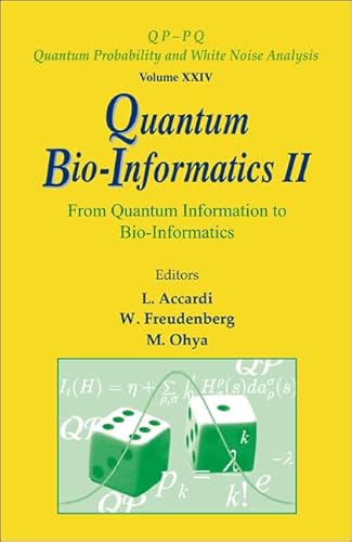 Quantum Bio-informatics Ii: From Quantum Information To Bio-informatics: 24 (Qp-pq: Quantum Probability And White Noise Analysis)