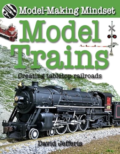 Model Trains: Creating Tabletop Railroads (Model-Making Mindset) view 2