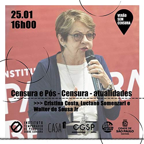 #8 Censura e Pós - Censura - atualidades - Cristina Costa, Luciano Somenzari e Walter de Sousa Jr.