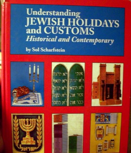 Understanding Jewish Holidays and Customs: Hist... 088125634X Book Cover