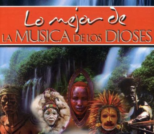 Lo Mejor de la Musica de los Dioses