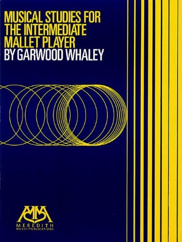 Musical Studies for the Intermediate Mallet Player