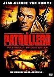  El Patrullero (Import Dvd) (2008) Jean-Claude Van Damme; Isaac Florentine