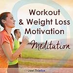 Cover of Workout & Weight Loss Motivation Meditation