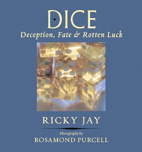 Dice: Deception, Fate, & Rotten Luck by Ricky Jay (2013-01-18): Ricky ...
