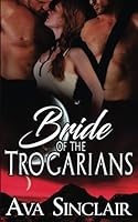 Bride of the Trogarians 1539145786 Book Cover