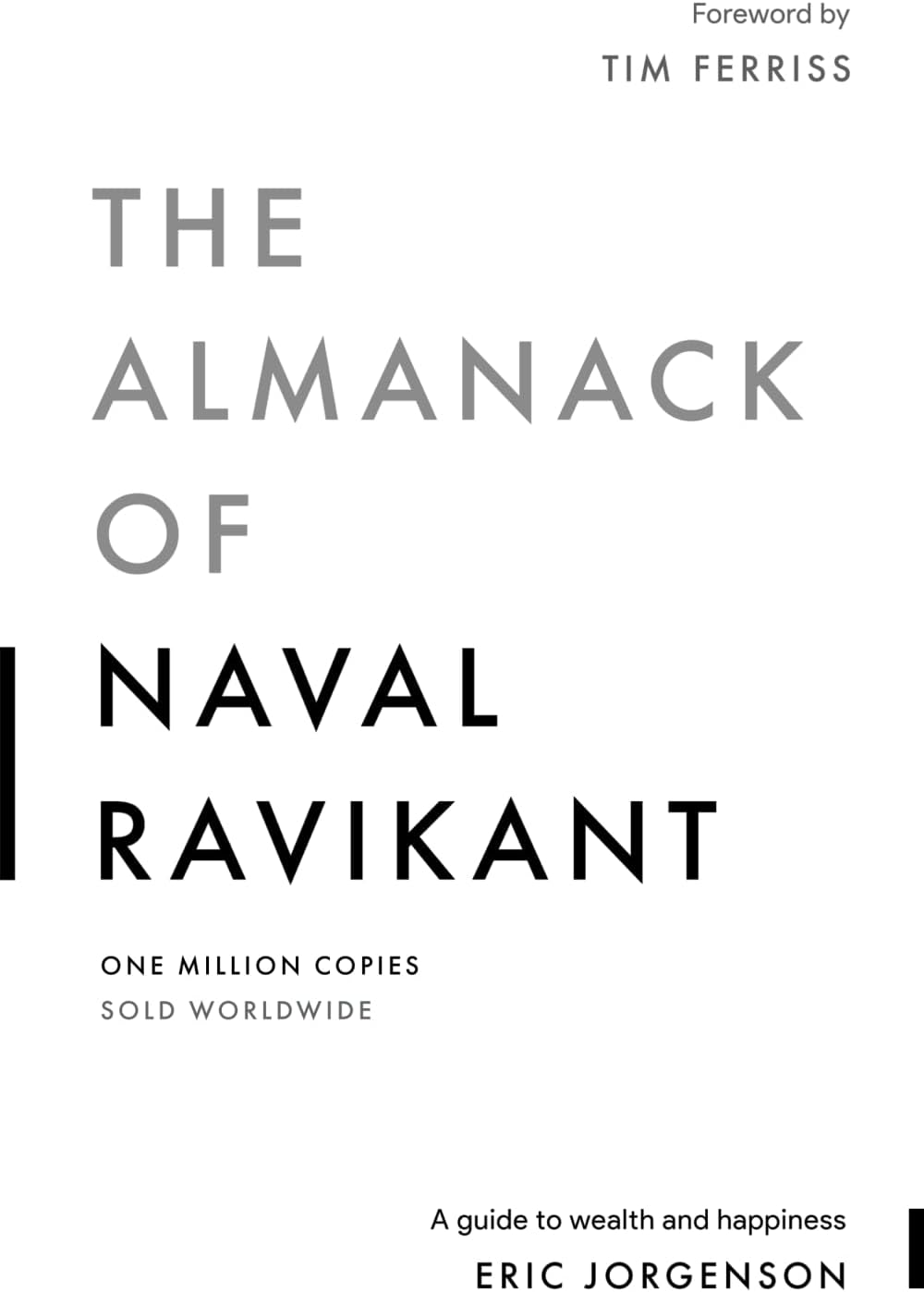 The Almanack of Naval Ravikant: A Guide to Wealth and Happiness Paperback – September 8, 2020