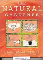 The Natural Gardener 0207173516 Book Cover