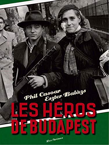 Télécharger Les héros de Budapest Livre eBook France