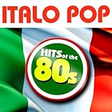 Italo Pop - Hits of the 80s