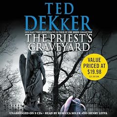 The Priest's Graveyard Audiobook By Ted Dekker cover art