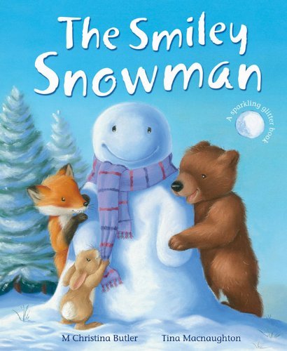 The Smiley Snowman by Butler, Christina M. (2010)